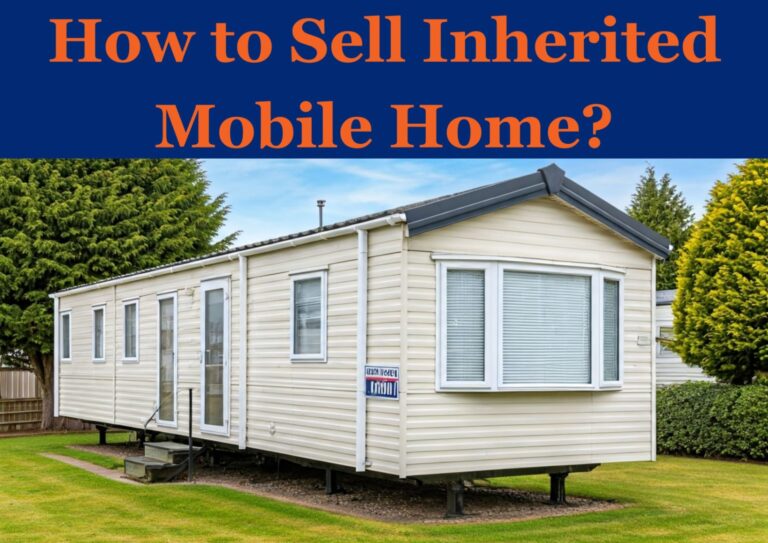 How to Sell Inherited Mobile Home Cover
